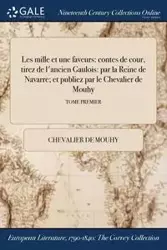 Les mille et une faveurs - Mouhy chevalier de