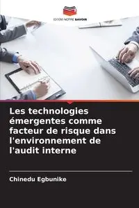 Les technologies émergentes comme facteur de risque dans l'environnement de l'audit interne - Egbunike Chinedu