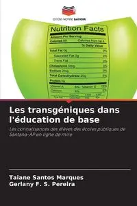 Les transgéniques dans l'éducation de base - Santos Marques Taiane