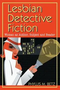 Lesbian Detective Fiction - Phyllis M. Betz