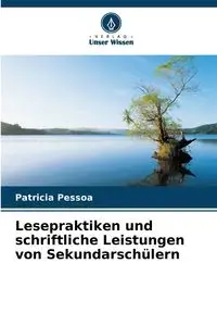 Lesepraktiken und schriftliche Leistungen von Sekundarschülern - Pessoa Patrícia