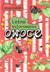 Leśna kolorowanka. Owoce - Katarzyna Kopiec-Sekieta, Eliza Kalinowska