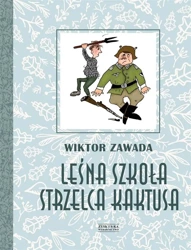 Leśna szkoła strzelca Kaktusa - Wiktor Zawada, Ludwik Paczyński