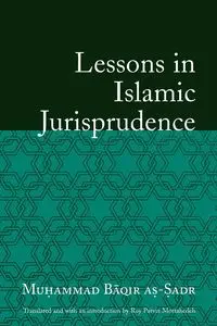 Lessons in Islamic Jurisprudence - Baqir-As-Sadr Muhammad