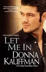 Let Me In - Donna Kauffman