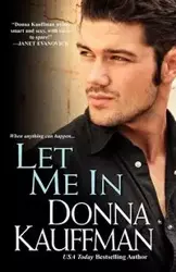 Let Me In - Donna Kauffman