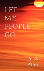 Let My People Go - Allen A.