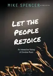 Let the People Rejoice - Spencer Mike