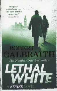 Lethal White - Robert Galbraith