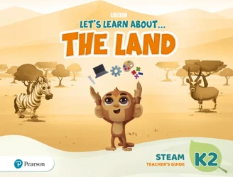 Let's Learn About the Land K2. STEAM Teacher's Guide