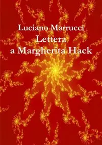 Lettera a Margherita Hack - Luciano Marrucci