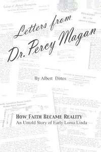 Letters from Dr. Percy Magan - Albert Dittes