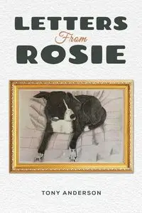 Letters from Rosie - Anderson Tony