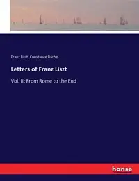 Letters of Franz Liszt - Liszt Franz