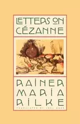 Letters on Cezanne - Maria Rilke Rainer