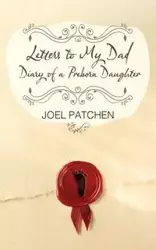 Letters to My Dad - Joel Patchen