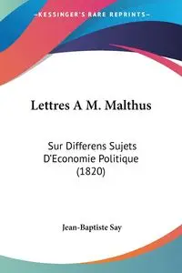 Lettres A M. Malthus - Say Jean-Baptiste