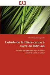 L''étude de la filière canne à sucre en rdp lao - KOUANGPALATH-P