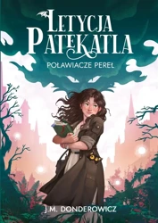 Letycja Patekatla. Poławiacze Pereł - J.M. Donderowicz