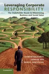 Leveraging Corporate Responsibility - Bhattacharya C. B.