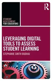 Leveraging Digital Tools to Assess Student Learning - Stephanie Smith Budhai