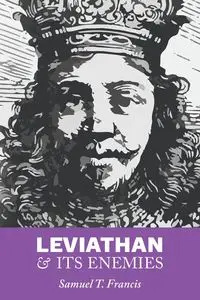 Leviathan and Its Enemies - Francis Samuel T.