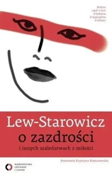 Lew - Starowicz o zazdrości i innych szaleństwach - Zbigniew Lew-Starowicz