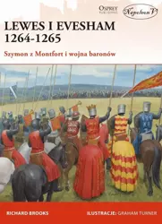 Lewes i Evesham 1264-1265 Szymon z Montfort - Richard Brooks