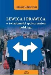 Lewica i prawica w świadomości społeczeństwa... - Tomasz Godlewski