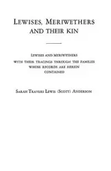 Lewises, Meriwethers and Their Kin - Anderson Sarah Lewis Travers (Scott)