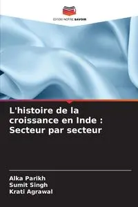 L'histoire de la croissance en Inde - Parikh Alka