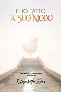 L'ho fatto "a Suo Modo"  Italian - Elizabeth Das