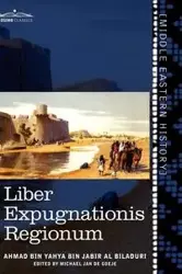Liber Expugnationis Regionum - Al Biladuri Ahmad Bin Yahya Bin Jabir