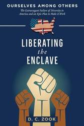 Liberating the Enclave - Zook D. C.