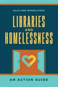 Libraries and Homelessness - Julie Winkelstein