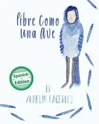 Libre como una ave - Fagernes Annelin