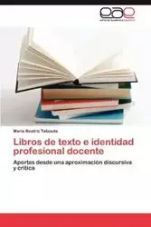 Libros de texto e identidad profesional docente - Beatriz Taboada María