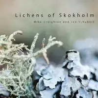 Lichens of Skokholm - Mike Creighton