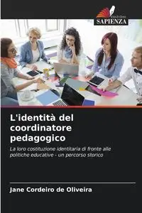 L'identità del coordinatore pedagogico - Jane Cordeiro de Oliveira