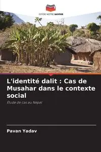 L'identité dalit - Yadav Pavan