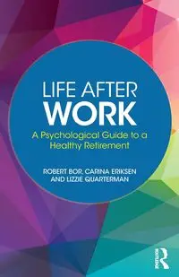 Life After Work - Robert Bor