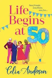 Life Begins at 50! - Anderson Celia