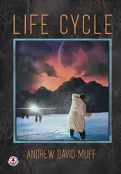 Life Cycle - Andrew Muff