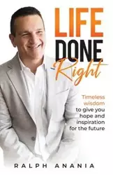 Life Done Right - Ralph Anania