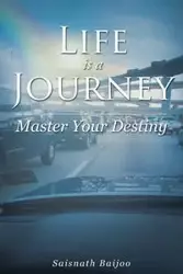 Life is a Journey - Baijoo Saisnath