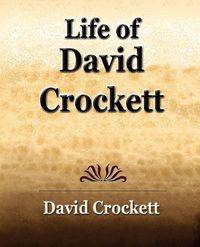 Life of David Crockett - David Crocket