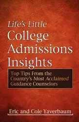 Life's Little College Admissions Insights - Eric Yaverbaum