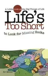 Life's Too Short to Look for Missing Socks - Gordon Judy