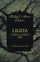 Ligeia (Fantasy and Horror Classics) - Edgar Allan Poe