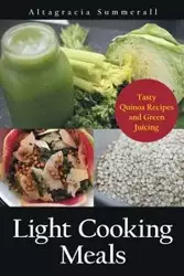 Light Cooking Meals - Altagracia Summerall